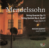 Felix MENDELSSOHN : STRING QUINTET Op.87 - FUGA Op.81- STRING QUARTET Op.13 KOCIAN Quartet, Kluson