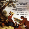 JENO HUBAY (1858-1937) -HUNGARIAN VIOLIN SONATAS : DOHNANYI  HUBAY GOLDMARK - Peter Csaba (violin), Peter Frankl (piano)