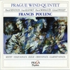 Francis POULENC (1899-1963) : CHAMBER MUSIC - SEXTET, SONATAS, ELEGIE - Prague Wind Quintet