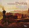 ANTONÍN DVOŘÁK (1841-1904) : String Quartets No.12 & 14 Opp 96, 105 - Terzetto Zemlinsky Quartet