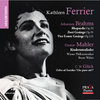 Kathleen FERRIER in Memoriam II : Brahms, Mahler, Glück