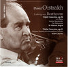 David Oistrakh : Beethoven Triple concerto, violin concerto Opp 56, 61