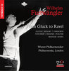 Wilhelm Furtwängler XIII: From Gluck to Ravel before and after Wagner